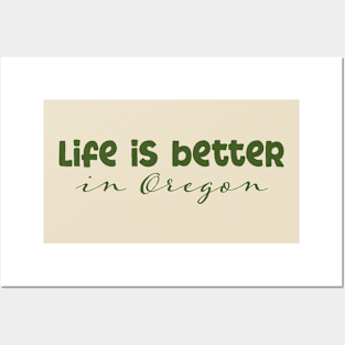 Life is Better in Oregon Posters and Art